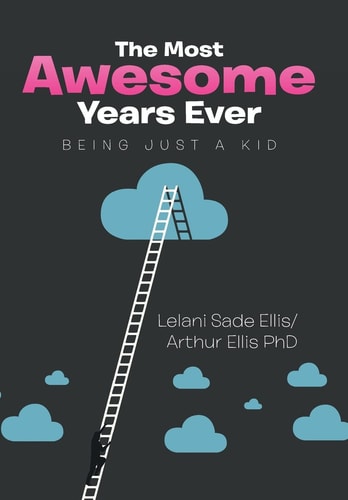 The Most Awesome Years Ever Being Just a Kid
