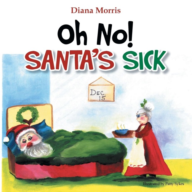 Oh No! Santas Sick
