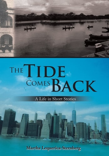 The Tide Comes Back A Life in Short Stories