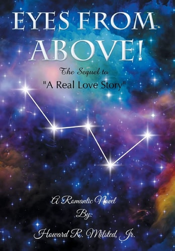 Eyes from Above The Sequel to a Real Love Story