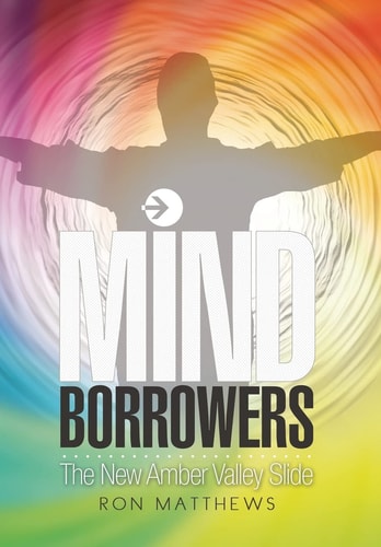Mind Borrowers The New Amber Valley Slide