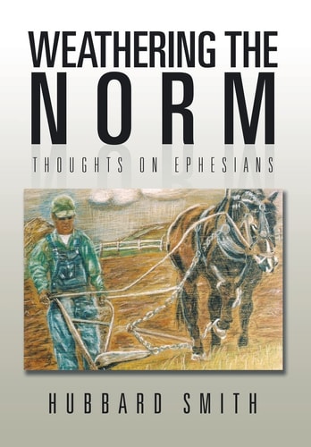 Weathering the Norm Thoughts on Ephesians