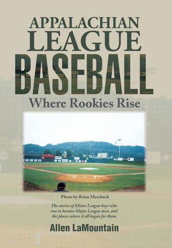 Appalachian League Baseball Where Rookies Rise