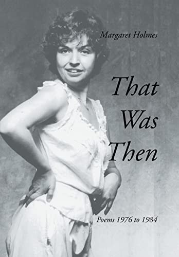 That Was Then Poems 1976 to 1984