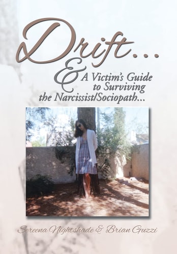 Drift ... & a Victim's Guide to Surviving the Narcissist/Sociopath... .