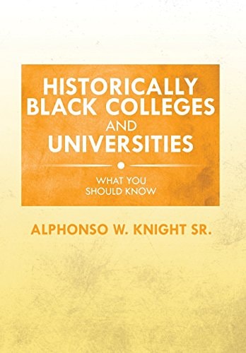 Historically Black Colleges and Universities What You Should Know