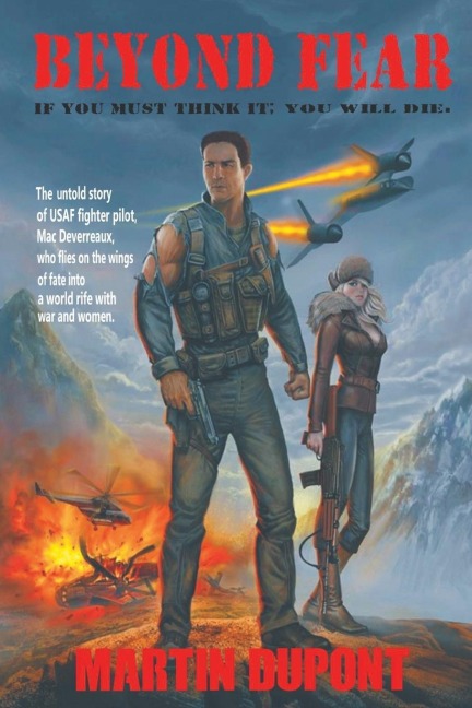 Beyond Fear: If You Must Think It; You Will Die
