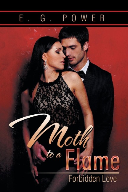 Moth to a Flame Forbidden Love