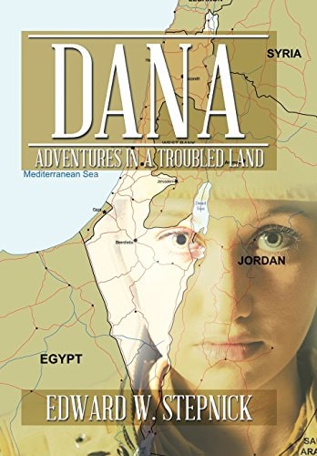 Dana Adventures in a Troubled Land