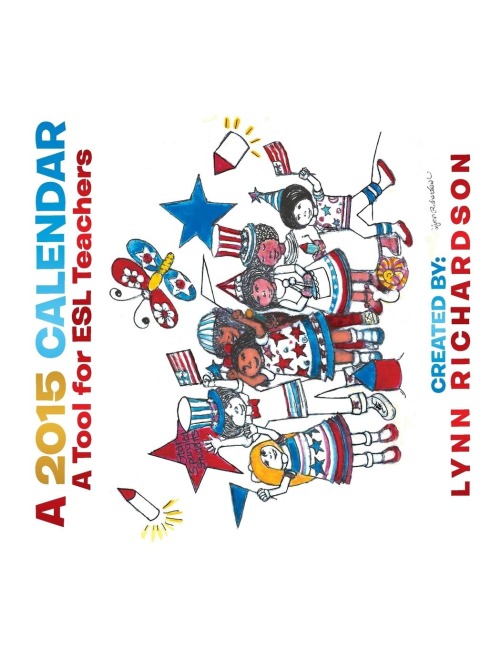 A 2015 Calendar: A Tool for ESL Teachers