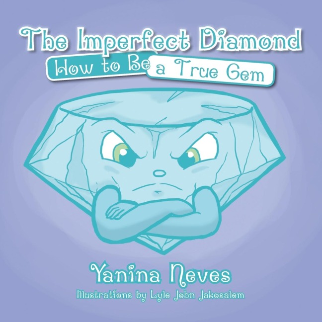 The Imperfect Diamond: How to Be a True Gem