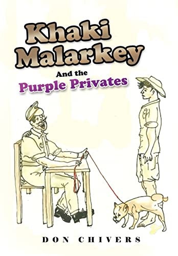 Khaki Malarkey And the Purple Privates