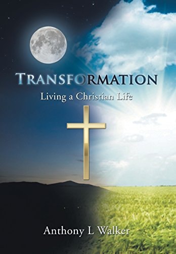Transformation Living a Christian Life