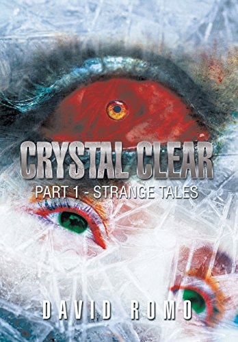 Crystal Clear Part 1 - Strange Tales