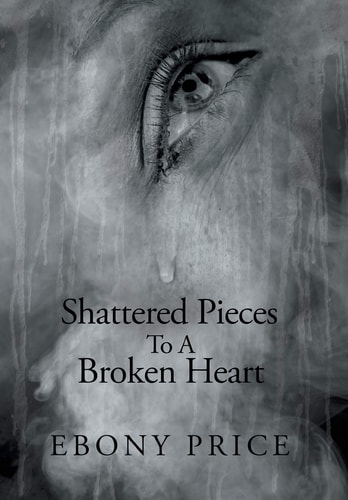 Shattered Pieces to a Broken Heart