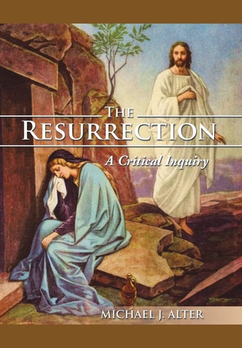 The Resurrection A Critical Inquiry