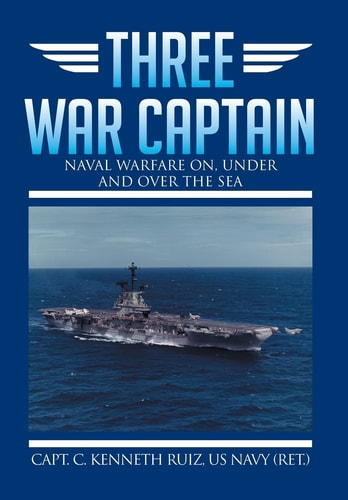 Three War Captain Naval Warfare On, Under and Over the Sea