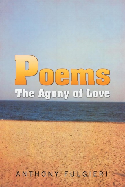 Poems: The Agony of Love