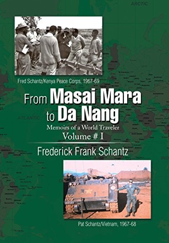 From Masai Mara to Da Nang Memoirs of a World Traveler