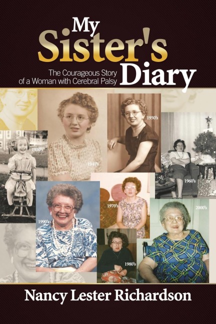 My Sisters Diary: The Courageous Story of a Woman with Cerebral Palsy