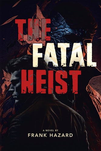 The Fatal Heist