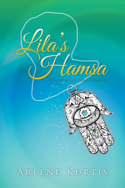 Lilas Hamsa: A Novel of Love and Deception