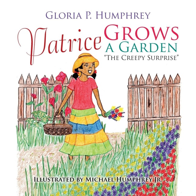 Patrice Grows a Garden: The Creepy Surprise