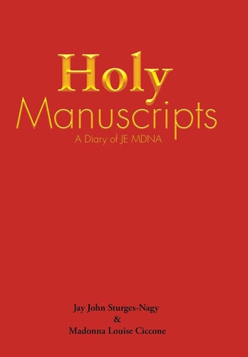 Holy Manuscripts A Diary of Je Mdna