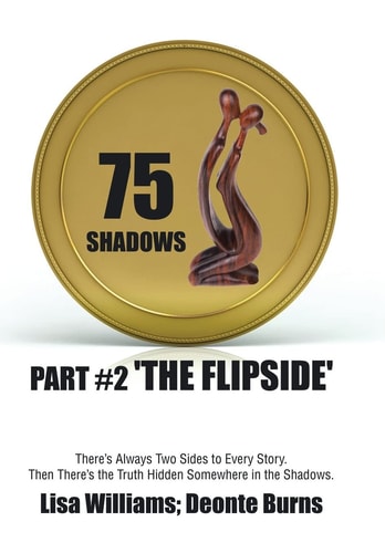 75 Shadows Part #2 'The Flipside'