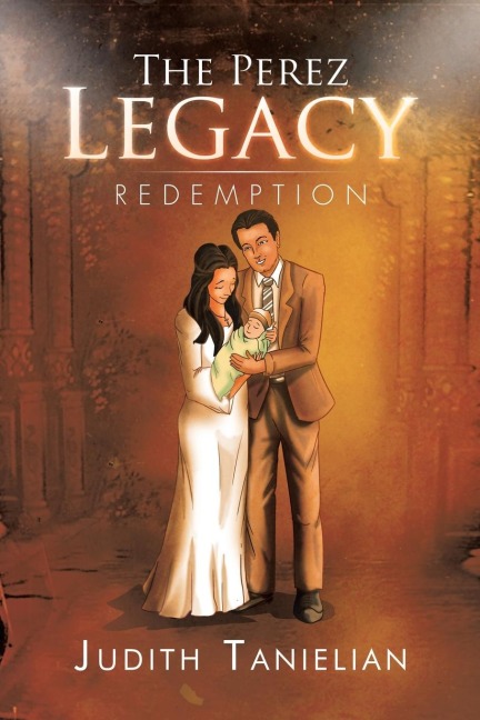 The Perez Legacy: Redemption