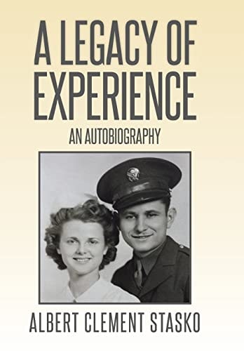 A Legacy of Experience An Autobiography
