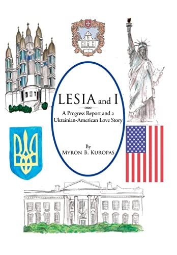 Lesia and I A Progress Report and a Ukrainian-American Love Story