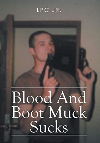 Blood and Boot Muck Sucks