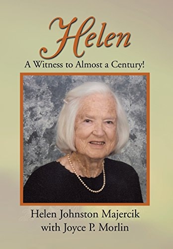 Helen A Witness to Almost a Century!