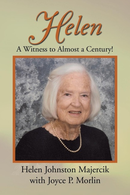 Helen: A Witness to Almost a Century!