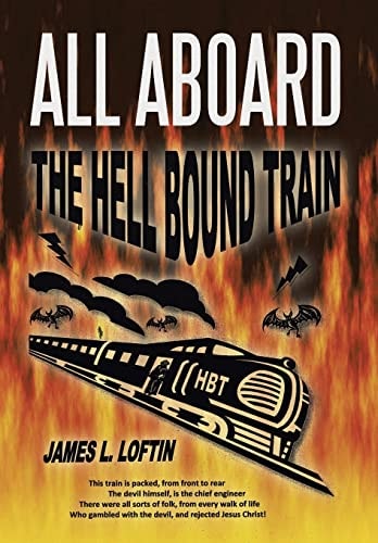 All Aboard The Hellbound Train