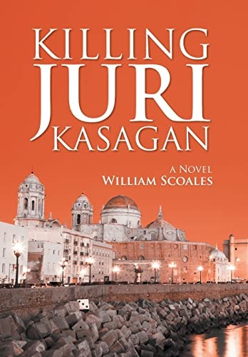 Killing Juri Kasagan A Novel