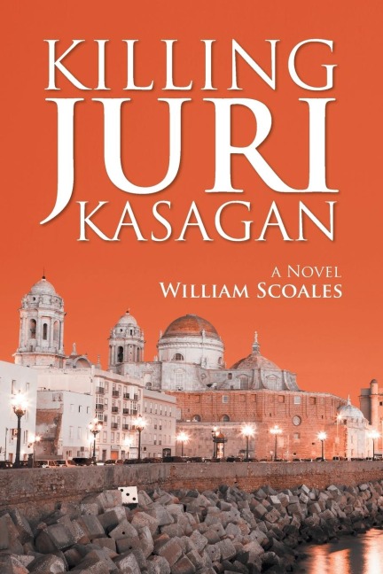 KILLING JURI KASAGAN: a Novel