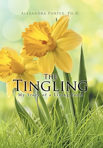 The Tingling My Story of a Living Form
