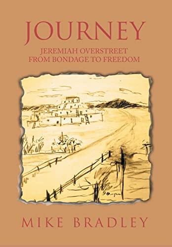 Journey Jeremiah Overstreet from Bondage to Freedom