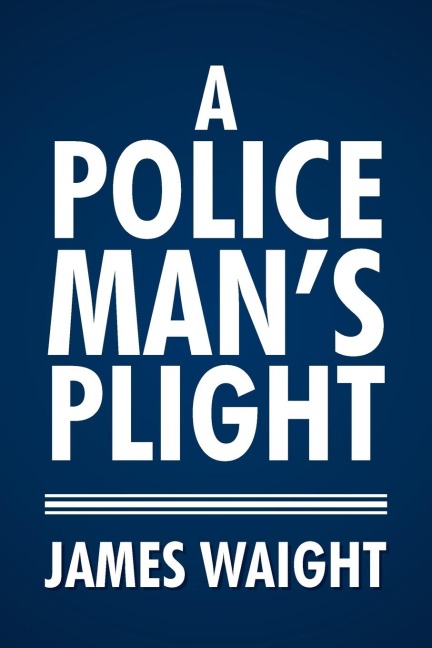 A Policemans Plight