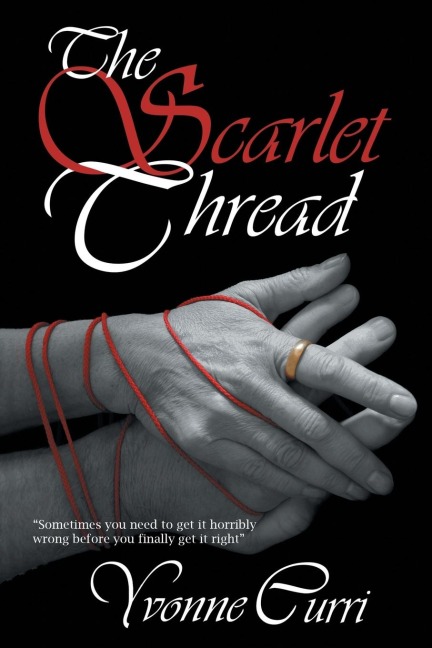 The Scarlet Thread: Sometimes You Need to Get It Horribly Wrong Before You Finally Get It Right.
