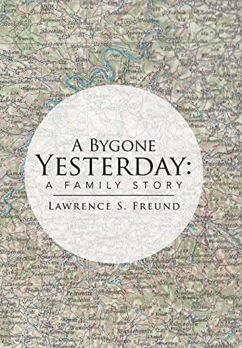 A Bygone Yesterday A Family Story