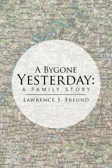 A Bygone Yesterday: A Family Story