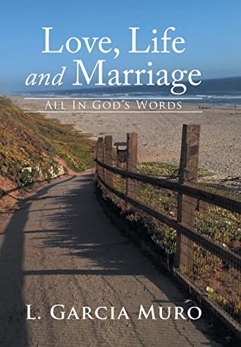 Love, Life and Marriage - All In God's Words