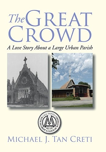 The Great Crowd A Love Story about a Large Urban Parish