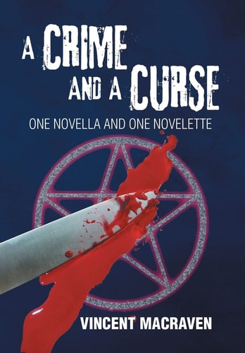 A Crime and a Curse One Novella and One Novelette