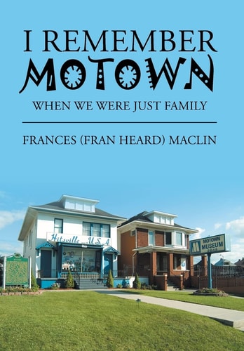 I Remember Motown When We Were Just Family