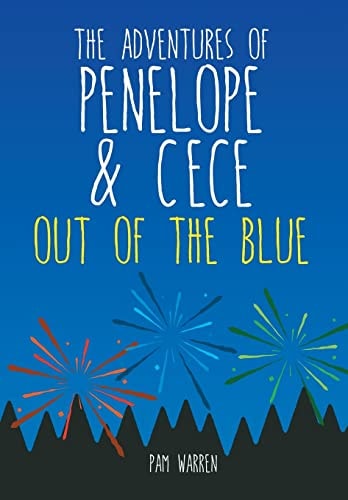 The Adventures of Penelope and CeCe Out of the Blue