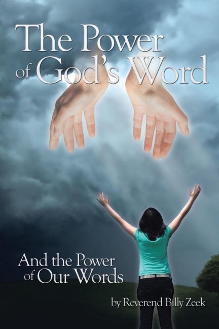 The Power of Gods Word and The Power of Our Words